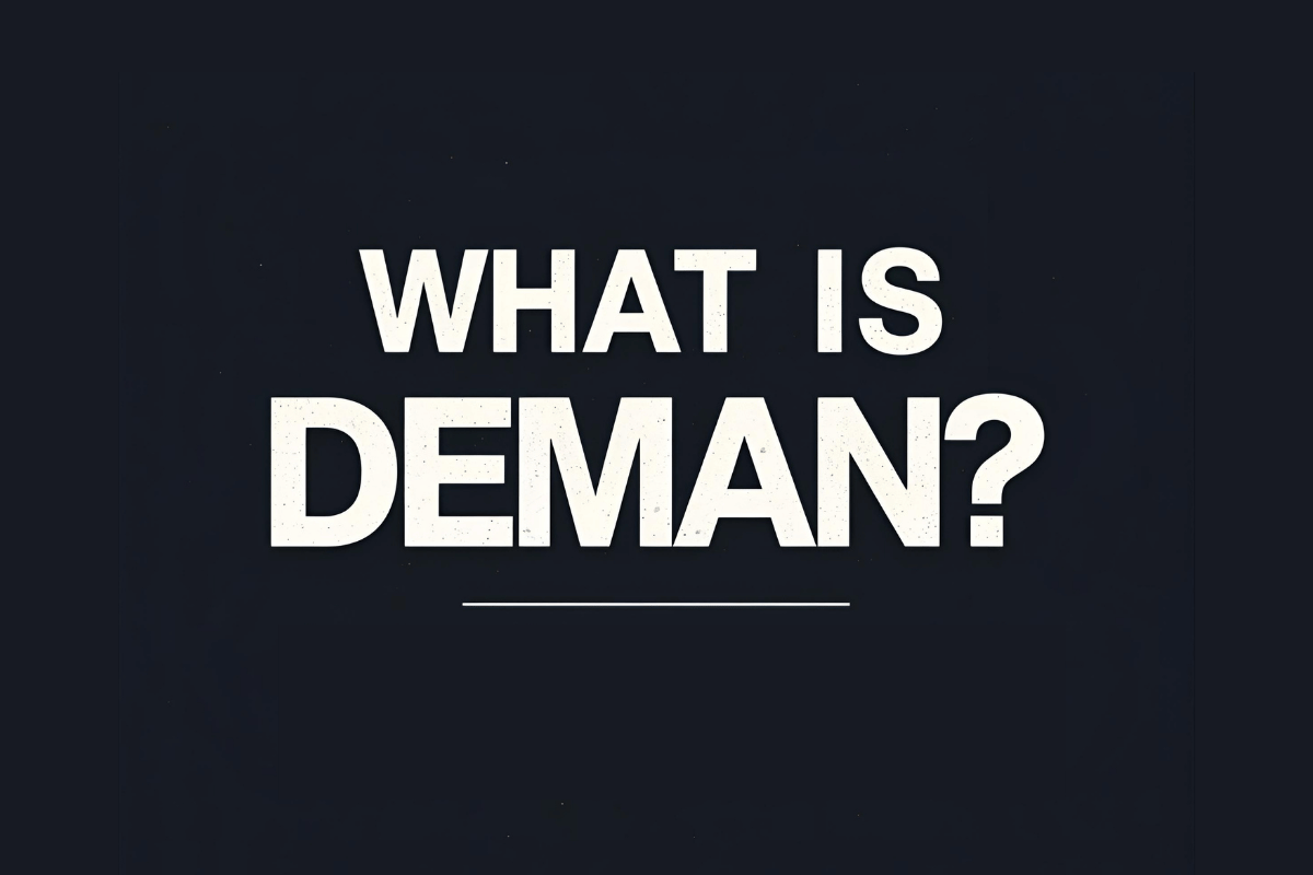 What is Deman? Definition, Meaning, and Usage Explained Deman
