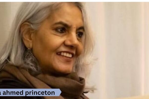 Hajira Ahmed Princeton: Academic Profile & Contributions Hajira Ahmed Princeton