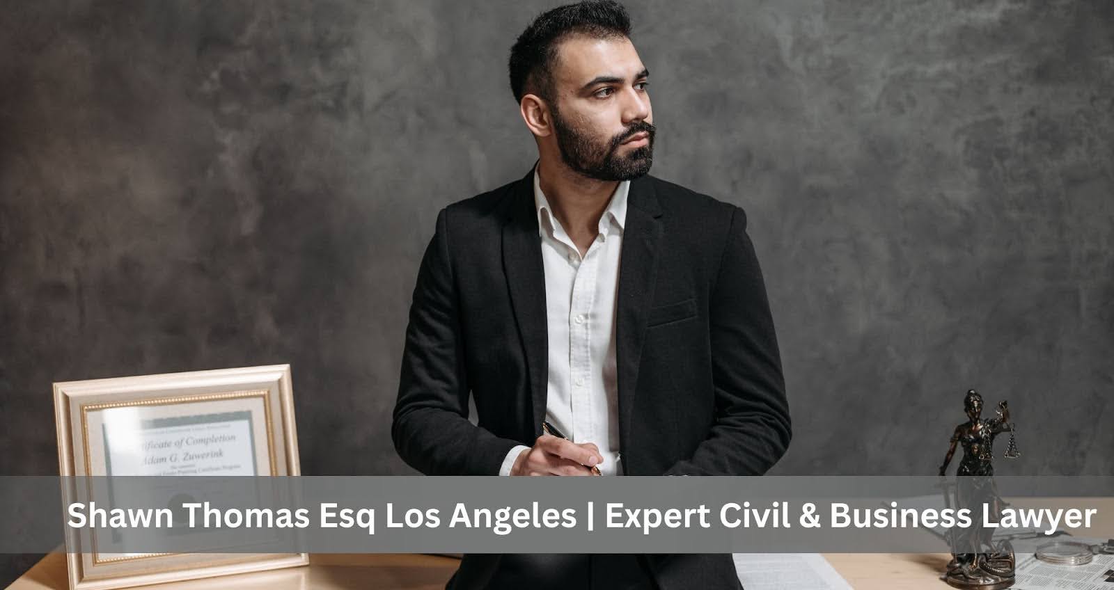 Shawn Thomas Esq Los Angeles