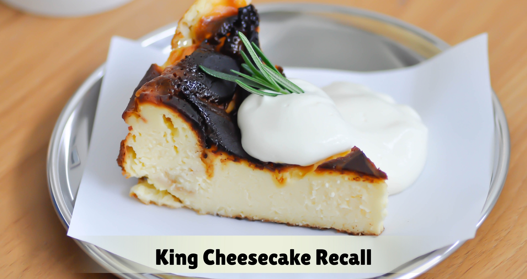 King Cheesecake Recall